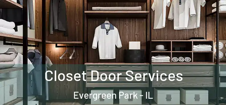 Closet Door Services Evergreen Park - IL