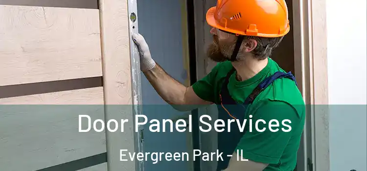 Door Panel Services Evergreen Park - IL