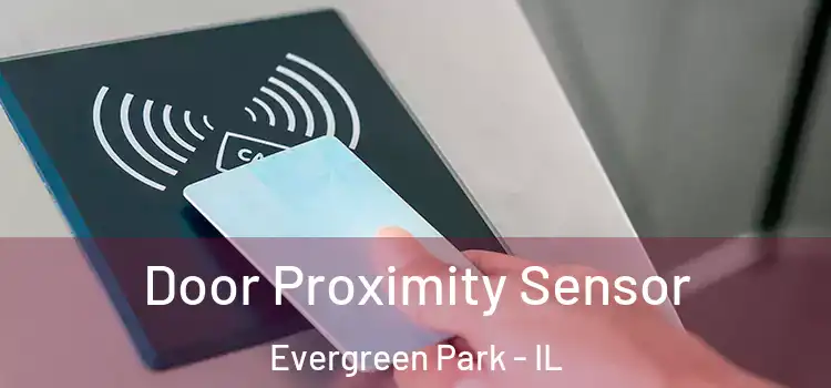 Door Proximity Sensor Evergreen Park - IL