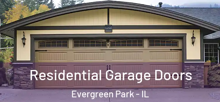  Residential Garage Doors Evergreen Park - IL