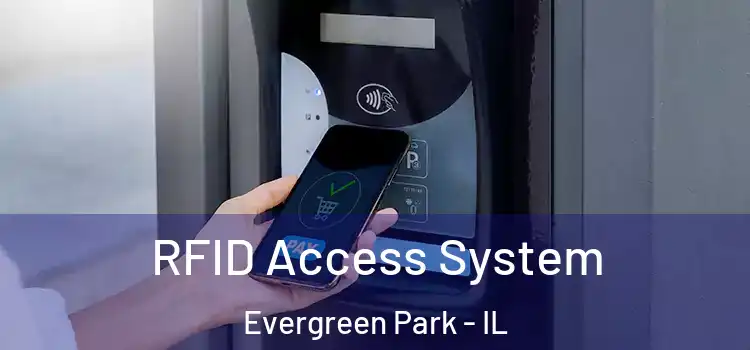 RFID Access System Evergreen Park - IL