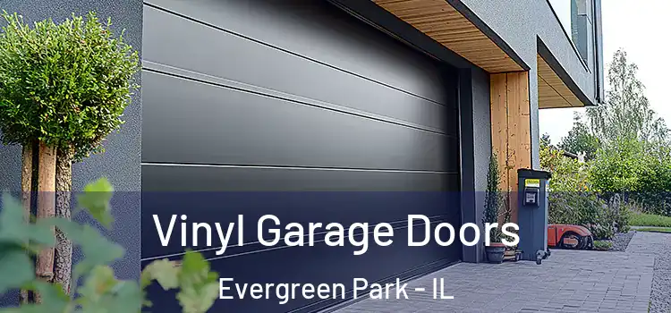  Vinyl Garage Doors Evergreen Park - IL